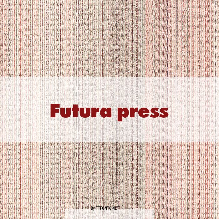 Futura press example